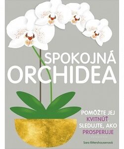 Spokojná orchidea - Sara Rittershausen