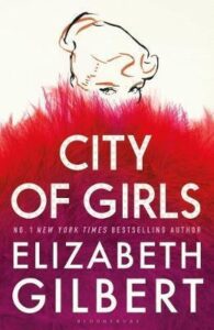 City of Girls - Gilbert Elizabeth