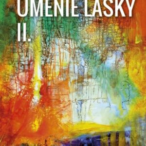 Umenie lásky II - Jana Mutňanská