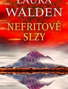 Nefritové slzy - Laura Walden