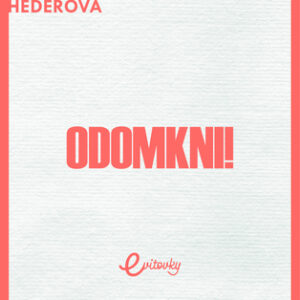 Odomkni! - Petra Hederová