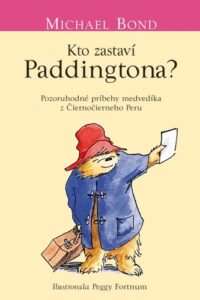 Kto zastaví Paddingtona? (6.) - Michael Bond