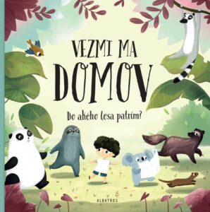 Vezmi ma domov: Do akého lesa patrím? - Pavla Hanáčková