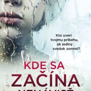 Kde sa začína nenávisť - Rachel Abbottová