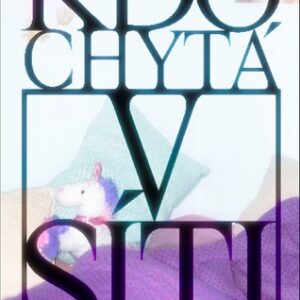 Kdo chytá v síti - Marika Pecháčková, Vít Klusák