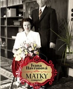Matky - Ivana Havranová