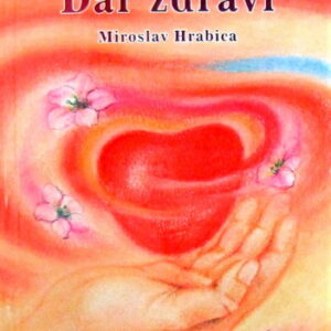 Dar zdraví - Miroslav Hrabica