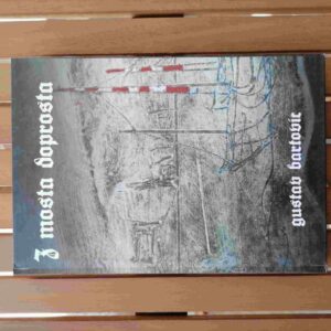 Z mosta do prosta - Gustáv Bartovic