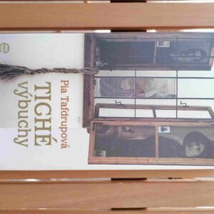 Tiché výbuchy - Pia Tafdrupová