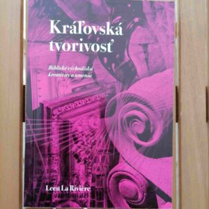 Kráľovská tvorivosť - Leen La Rivére