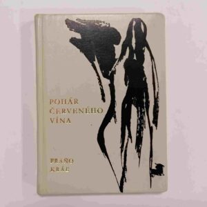 Pohár červeného vína - Fraňo Kráľ