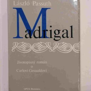 Madrigal - Lászlo Passuth