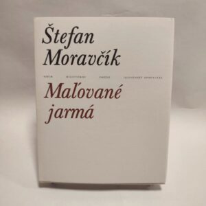 Maľované jarmá – Štefan Moravčík