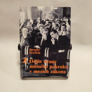 Z dějin strany mírneho pokroku v mezích zákona – Jaroslav Hašek