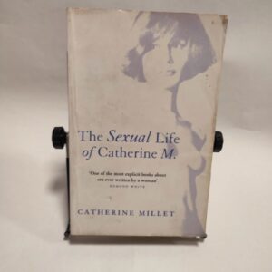 The sexual life of Catherine M. - catherine Millet