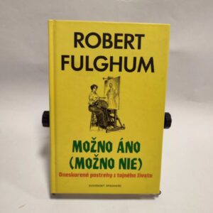 Možno áno (Možno nie) – Robert Fulghum