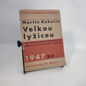 Veľkou lyžicou - Martin Kukučín