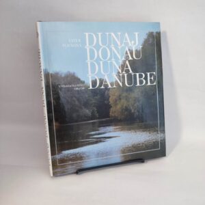 Dunaj Donau Duna Danube - Ester Plicková