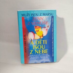 Muži jsou z Marsu, ženy z Venuše a děti - John Gray