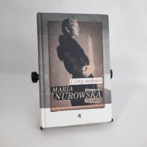 Listy miloćsi - Maria Nurowska