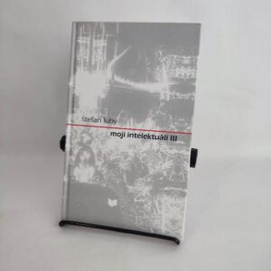 Moji intelektuáli III - Štefan Luby