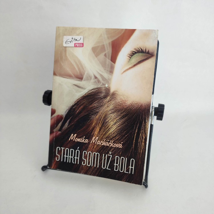 Stará som už bola - Monika Macháčková