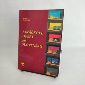 Janáčkove opery na Slovensku - Miroslav Blahynka