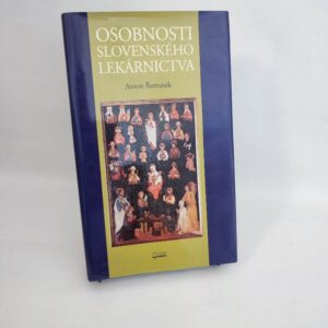 Osobnosti slovenského lekárnictva - Anton Bartunek