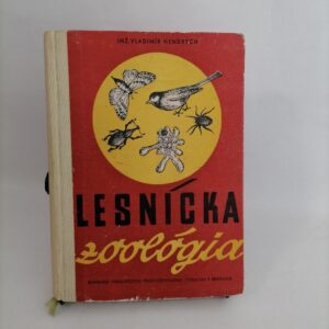 Lesnícka zoológia pre lesnícke technické školy - Vladimír Hendrych