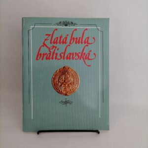 Zlatá bula bratislavská - Vladimír Horváth