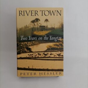 River town - Peter Hessler