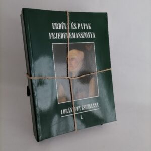 Erdély és patak fejedelemasszonya I. a II. - Lorántffy Zsuzsanna