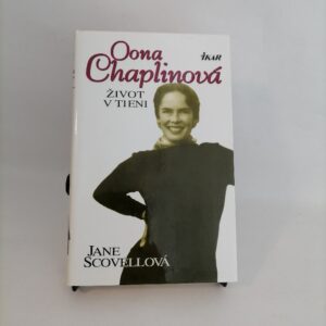 Oona Chaplinová - Život v tieni - Jane Scovellová