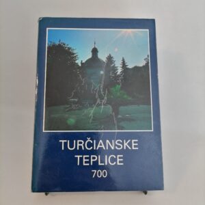 Turčianske Teplice 700 - Eduard Nižňanský a kolektív