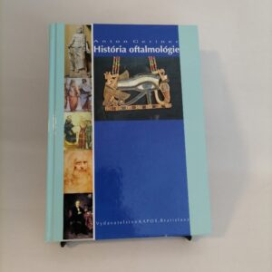 História oftalmológie - Anton Gerinec