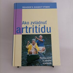 Ako zvládnuť artritídu - Mária Šrancová