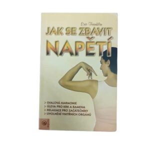 Jak se zbavit napětí - Eric Franklin