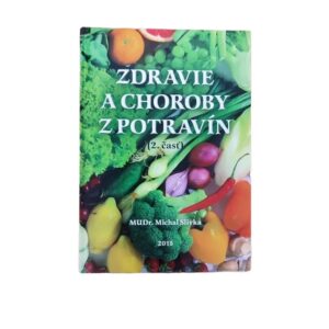Zdarvie a choroby z potravín - Michal Slivka 2. časť