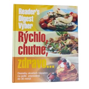 Rýchlo, chutne, zdravo...