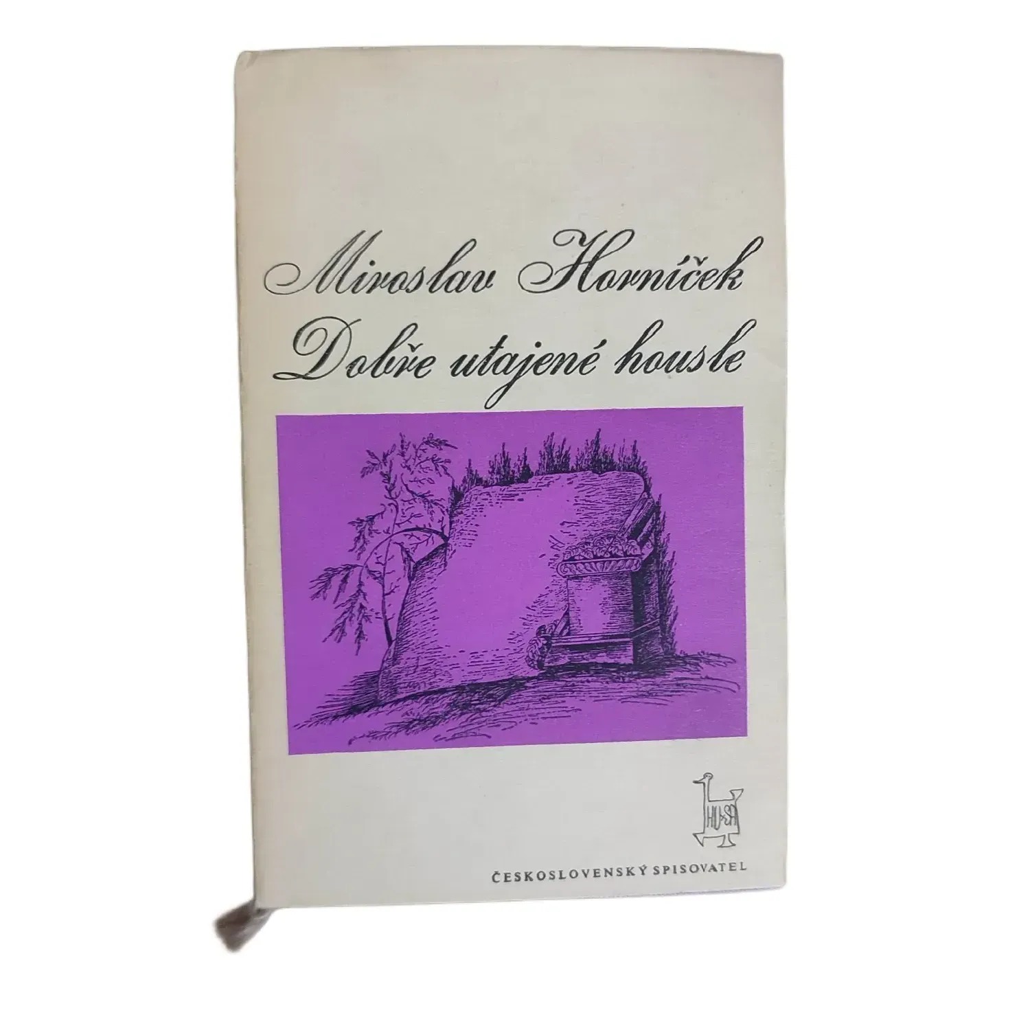 Dobře utajené housle - Miroslav Horníček