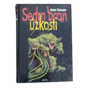 Sedm bran úzkosti - Otakar Chaloupka