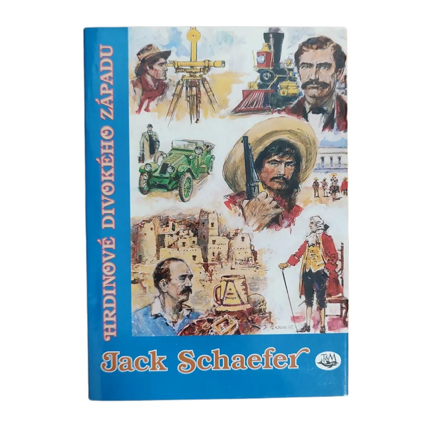 Hrdinové Divokého západu - Jack Schaefer