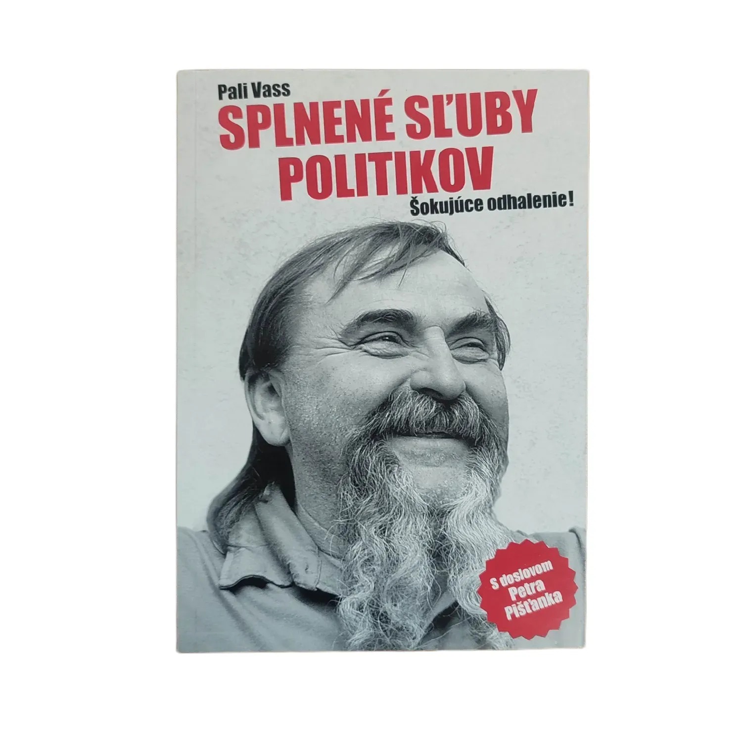 Splnené sľuby politikov - Pali Vass