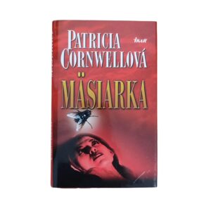 Mäsiarka - Patricia Cornwell