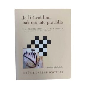 Je-li život hra, pak má tato pravidla - Cherie Carter-Scott