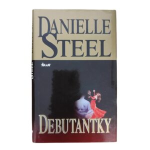 Debutantky - Danielle Steel