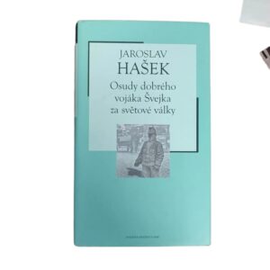 Osudy dobrého vojáka Švejka za světové války - Jaroslav Hašek