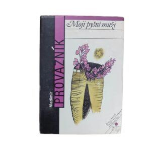 Moji pyšní muži - Vladimír Provazník