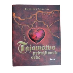 Tajomstvo príťažlivosti sŕdc - Ruediger Schache