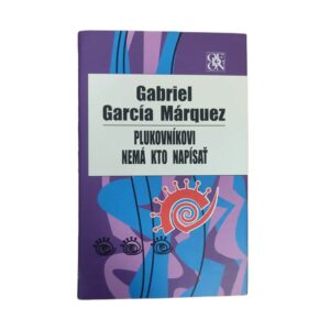 Plukovníkovi nemá kto napísať - Gabriel García Márquez
